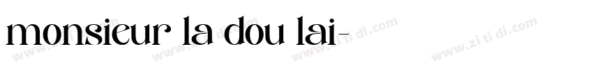 monsieur la dou lai字体转换 monsieur la dou lai字体转换